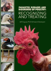 Parasites, Diseases, and Disorders of Poultry: Recognizing and Treating